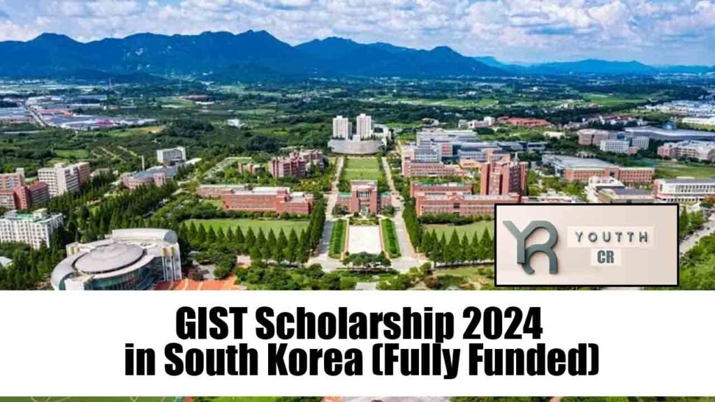 GIST Scholarship 2024 in South Korea (Fully Funded)