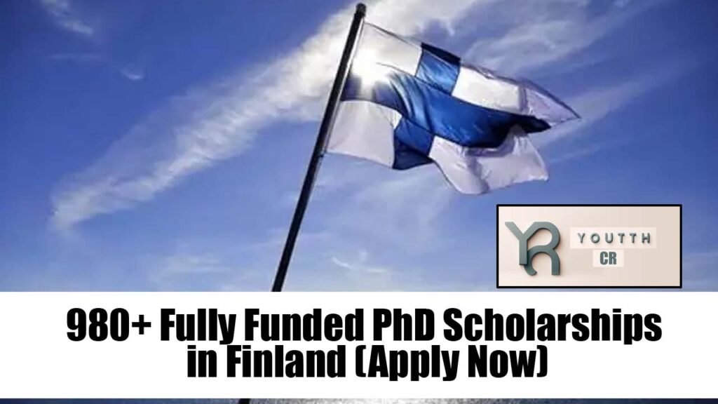 980+ Fully Funded PhD Scholarships in Finland (Apply Now)