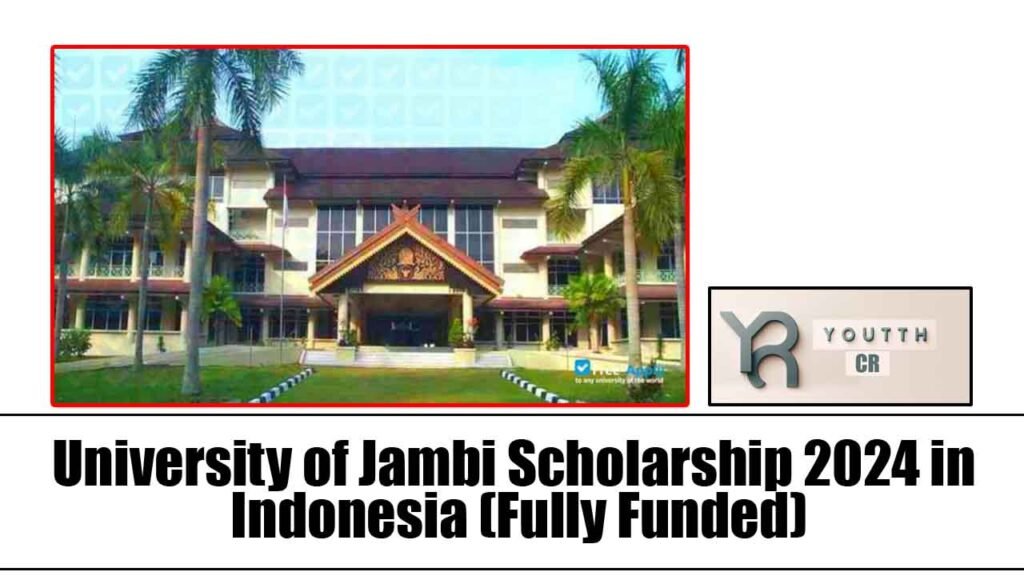 University of Jambi Scholarship 2024 in Indonesia (Fully Funded)